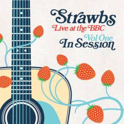 Strawbs : Live at the BBC, Vol. 1: In Session